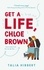 Get A Life, Chloe Brown. discovered on TikTok! The perfect feel good romance
