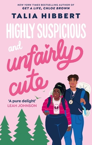 Highly Suspicious and Unfairly Cute. the New York Times bestselling YA romance