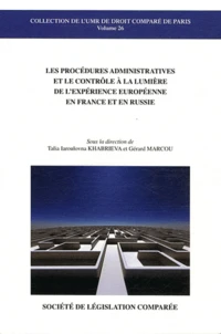 Les procédures administratives et le contrôle à la lumière de l'expérience européenne en France et en Russie