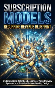 Subscription Models: Recurring Revenue Blueprint