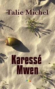 Karessé Mwen