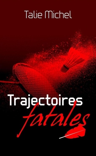 Talie Michel - Trajectoires Fatales.