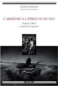 L'Arménie à l'épreuve du feu
