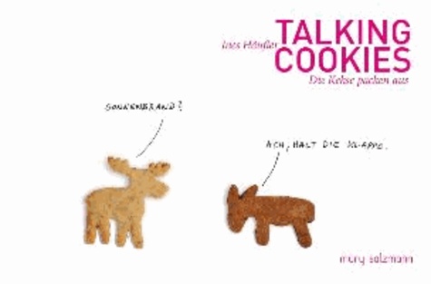 Talking Cookies - Die Kekse packen aus.