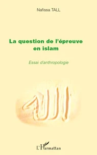 La question de l'épreuve en Islam