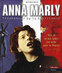  Tallandier - Anna Marly - Troubadour de la Résistance. 1 CD audio