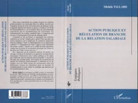Action publique et régulation de branche de la relation salariale