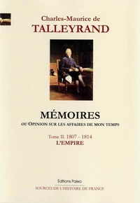 Mémoires ou opinion sur les affaires de mon temps