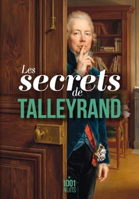 Les secrets de Talleyrand