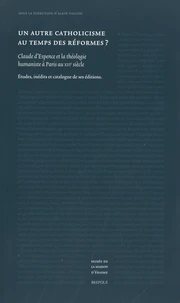 Un autre catholicisme au temps des Réformes ?