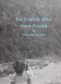 For Friends Who Have Passed