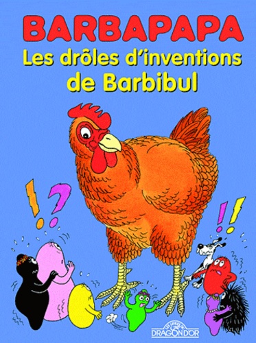 Talus Taylor et Annette Tison - Barbapapa  : Les Drôles d'Inventions de Barbibul - Barbibul et le rétrécisseur ; La Machine à remonter le temps.