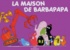 Talus Taylor et Annette Tison - La maison de Barbapapa.