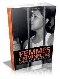 Femmes criminelles derrière les barreaux