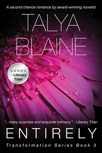  Talya Blaine - Entirely - Transformation Series, #3.