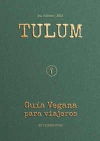  Tam Apter - Guía Vegana de Tulum para Viajeros.