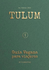 Guía Vegana de Tulum para Viajeros