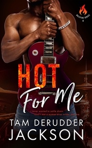  Tam DeRudder Jackson - Hot For Me - The Balefire Series, #4.