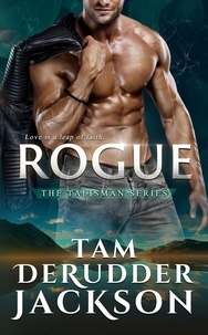  Tam DeRudder Jackson - Rogue - The Talisman Series.