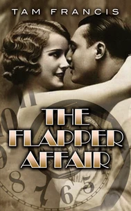 The Flapper Affair: A 1920s Time Travel Murder Mystery Paranormal Romance