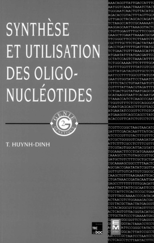  Tam Huynh-Dihn - Synthèse et utilisation des oligo-nucléotides.