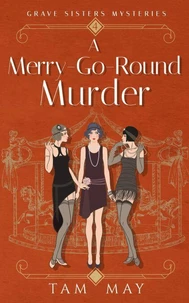 A Merry-Go-Round Murder: A 1920s Historical Cozy