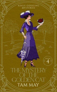 The Mystery of the Golden Cat: A 1900s Cozy Mystery