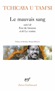 Le mauvais sang suivi de Feu de brousse et de Le ventre
