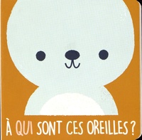  Tam Tam Editions - A qui sont ces oreilles ? - L'ours.