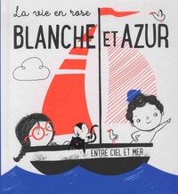  Tam Tam Editions - Blanche et Azur.