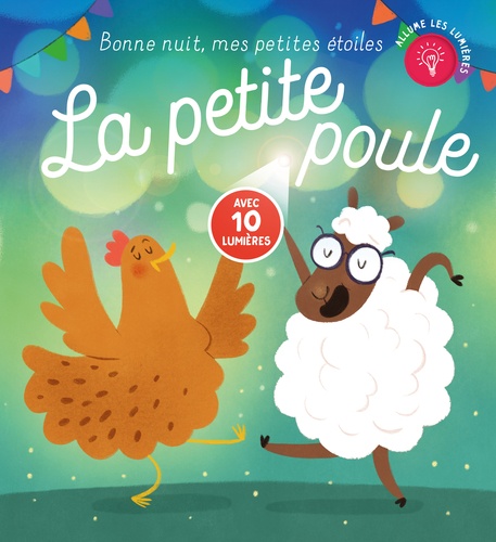 La petite poule. Avec 10 lumières