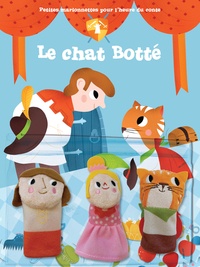  Tam Tam Editions - Le Chat botté - Avec 3 marionnettes à doigts.
