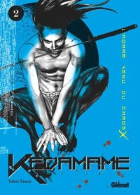 Kedamame l'homme venu du chaos - Tome 02
