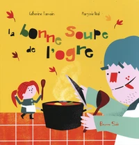 La bonne soupe de l'ogre