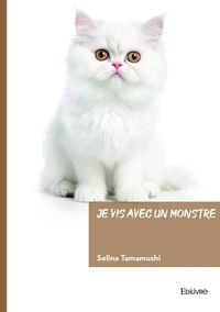 Je vis avec un monstre
