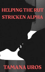 Helping The Rut Stricken Alpha