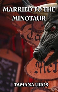 Married to the Minotaur