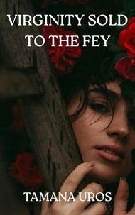 Virginity Sold To The Fey