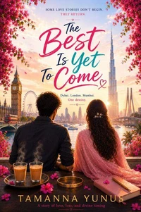 The Best Is Yet To Com