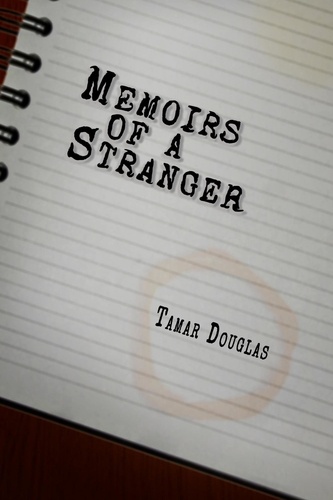  Tamar Douglas - Memoirs of a Stranger.