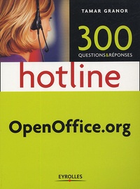 Tamar Granor - Hotline : OpenOffice.org - 300 questions et réponses.