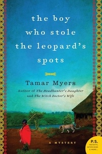 Tamar Myers - The Boy Who Stole the Leopard's Spots - A Mystery.