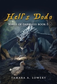  Tamara A Lowery - Hell's Dodo: Waves of Darkness Book 5.
