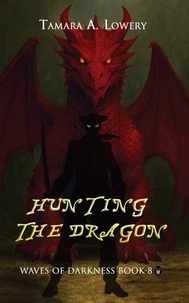Hunting the Dragon: Waves of Darkness Book 8