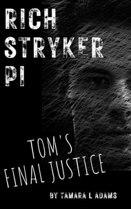 Rich Stryker: Tom's Final Justice