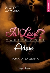 Tamara Balliana - Is it love ?  : Adam.