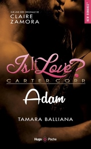Tamara Balliana - Is it love ?  : Adam.