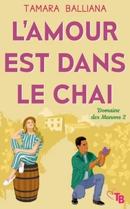 L'amour est dans le chai