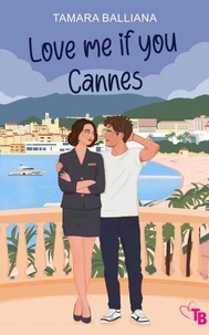 Love me if you Cannes