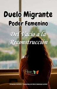Duelo Migrante, del vacío a la reconstrucción